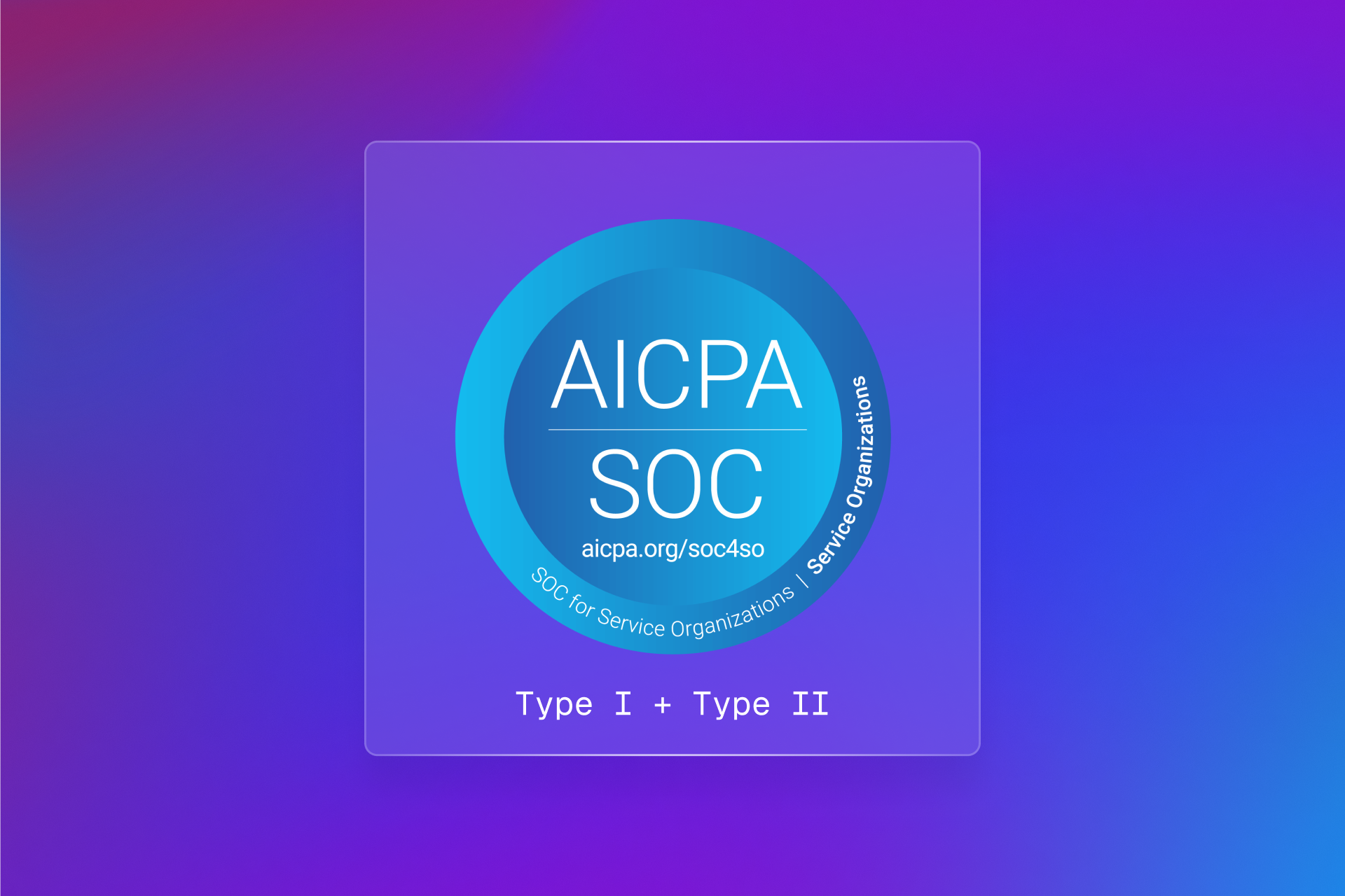 AICPA SOC for Service Organizations Type 2 certification badge